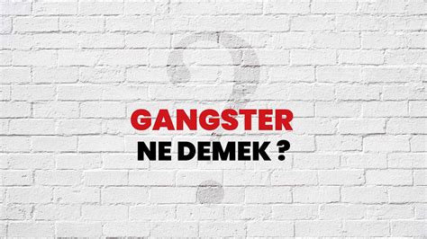 Gangster nedir